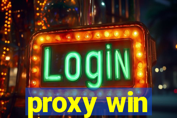 proxy win